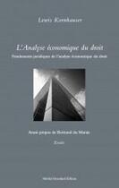 Couverture du livre « L'analyse économique du droit » de Lewis Kornhauser aux éditions Michel Houdiard
