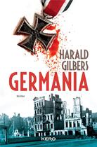 Couverture du livre « Germania » de Harald Gilbers aux éditions Kero