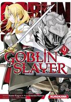 Couverture du livre « Goblin slayer Tome 9 » de Kumo Kagyu et Kousuke Kurose aux éditions Kurokawa