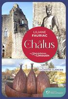 Couverture du livre « Châlus » de Liliane Fauriac aux éditions Mon Limousin