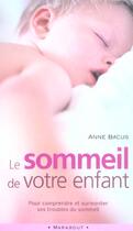 Couverture du livre « Le Sommeil De Votre Enfant » de Anne Bacus aux éditions Marabout