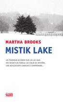 Couverture du livre « Mistik lake » de Martha Brooks aux éditions Alice Jeunesse