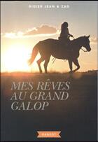 Couverture du livre « Mes rêves au grand galop » de Didier Jean & Zad aux éditions Rageot