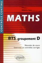 Couverture du livre « Mathematiques bts groupement d » de Griffiths Philippe aux éditions Ellipses