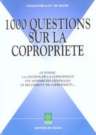Couverture du livre « 1000 questions sur la copropriete » de Clcv aux éditions De Vecchi