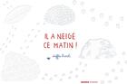 Couverture du livre « Il a neigé ce matin ! » de Steffie Brocoli aux éditions Mango