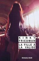 Couverture du livre « La fille à la valise » de Kinky Friedman aux éditions Rivages