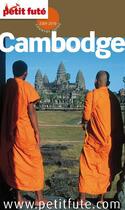 Couverture du livre « GUIDE PETIT FUTE ; COUNTRY GUIDE : Cambodge 2012 » de Collectif Petit Fute aux éditions Petit Fute