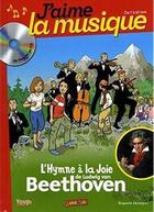Couverture du livre « L'hymne à la joie de Ludwig Van Beethoven » de Marianne Vourch aux éditions Bayard Jeunesse