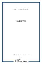 Couverture du livre « MARIOTTE » de Jean-Pierre Perrin-Martin aux éditions L'harmattan