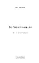 Couverture du livre « Les français sans peine » de Kodmani-H aux éditions Editions Le Manuscrit