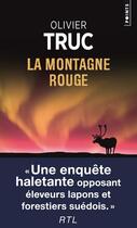 Couverture du livre « La montagne rouge » de Olivier Truc aux éditions Points