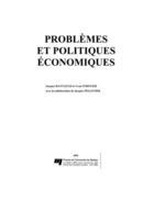 Couverture du livre « Problèmes et politiques économiques » de Jacques Pelletier et Jacques Raynaud et Yvan Stringer aux éditions Presses De L'universite Du Quebec