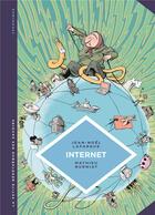 Couverture du livre « La petite bédéthèque des savoirs Tome 17 : internet » de Jean-Noel Lafargue et Mathieu Burniat aux éditions Lombard