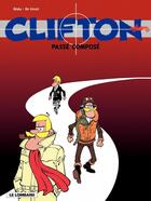 Couverture du livre « Clifton Tome 10 : passé composé » de Bernard Bedu et Bob De Groot aux éditions Lombard