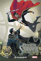 Couverture du livre « Doctor Strange t.2 : le paiement » de Mark Waid et Javier Pina et Jesus Saiz et Andres Guinaldo aux éditions Panini
