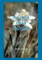 Couverture du livre « Au-dela de la barriere » de Marthe Menoud aux éditions Books On Demand