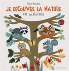 Couverture du livre « Je découvre la nature en activités » de Clare Beaton aux éditions Mila