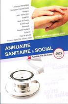Couverture du livre « Annuaire sanitaire et social Centre Val de Loire 2022 » de Anonyme aux éditions Onpc