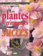 Couverture du livre « Jardinez Pratique ; Les Plantes Grimpantes Avec Succes » de Michel Beauvais aux éditions Rustica