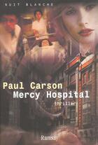 Couverture du livre « Mercy hospital » de Paul Carson aux éditions Ramsay