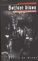 Couverture du livre « Belfast blues » de Richard Deutsch aux éditions Terre De Brume