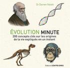 Couverture du livre « Évolution minute ; 200 concepts clés sur les origines de la vie expliqués en un instant » de Darren Naish aux éditions Contre-dires