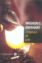 Couverture du livre « L'éléphant de jade » de Eberhart M aux éditions Liana Levi