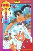 Couverture du livre « Inu-yasha Tome 14 » de Rumiko Takahashi aux éditions Kana