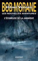 Couverture du livre « Bob Morane : l'écumeuse de la Jamaïque » de Vernes Henri aux éditions Ananke