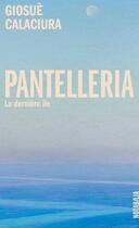 Couverture du livre « Pantelleria : la dernière île » de Giosue Calaciura aux éditions Noir Sur Blanc