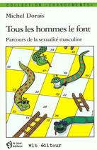 Couverture du livre « Tous les hommes le font » de Michel Dorais aux éditions Vlb