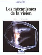 Couverture du livre « Mecanismes de la vision » de Biblio Pls aux éditions Pour La Science