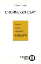 Couverture du livre « L'homme qui lisait » de Olivier Lorelle aux éditions Laquet