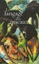 Couverture du livre « Le langage des oiseaux » de Claude Bouhe aux éditions Atelier Du Poisson Soluble