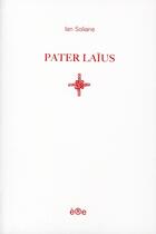 Couverture du livre « Pater laïus » de Ian Soliane aux éditions Ere
