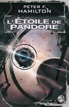 Couverture du livre « L'étoile de Pandore Tome 1 » de Peter F. Hamilton aux éditions Bragelonne