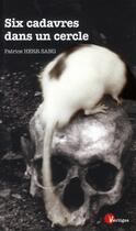 Couverture du livre « Six cadavres dans un cercle » de Patrice Herr Sang aux éditions Tabou