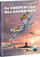 Couverture du livre « Le crépuscule des guerriers » de J. Aiffve et Yves Plateau aux éditions Idees Plus