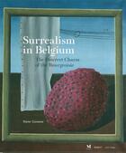 Couverture du livre « Surrealism in Belgium ; the discreet charm of the bourgeoisie » de Xavier Canonne aux éditions Marot