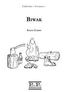 Couverture du livre « Biwak » de Alban Cambe aux éditions Partis Pour Editions