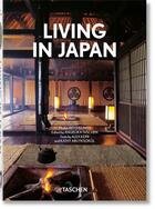 Couverture du livre « Living in Japan » de Angelika Taschen et Reto Guntli et Alex Kerr et Kathy Arlyn Sokol aux éditions Taschen