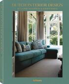 Couverture du livre « Dutch interior design » de Leonie Hendrikse et Jeroen Stock aux éditions Teneues - Livre