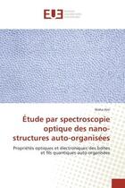 Couverture du livre « Etude par spectroscopie optique des nano-structures auto-organisees - proprietes optiques et electro » de Hjiri Maha aux éditions Editions Universitaires Europeennes