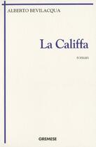 Couverture du livre « La califfa » de Alberto Bevilacqua aux éditions Gremese