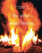 Couverture du livre « Bill viola. le project tristan - eros/thanatos. le projet tristan » de Perov/Viola aux éditions Fonds Mercator