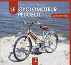 Couverture du livre « Le cyclomoteur Peugeot » de Sylvie Meneret aux éditions Etai