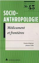 Couverture du livre « Medicament et frontieres - socio-anthropologie 2021 - 1er semestre n 43 » de Collin Johanne aux éditions Pu De Paris-sorbonne