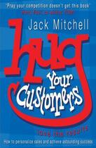 Couverture du livre « Hug Your Customers » de Mitchell Jack aux éditions Penguin Books Ltd Digital