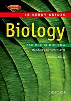 Couverture du livre « BIOLOGY FOR THE IB DIPLOMA » de Andrew Allott et Geoff Neuss et Tim Kirk aux éditions Oxford Up Elt